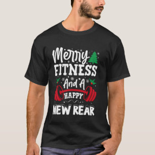 Workout Christmas Merry Fitness Happy New Rear T-shirt