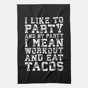 Workout en eet taco's (ik hou van feesten) - Grapp Theedoek