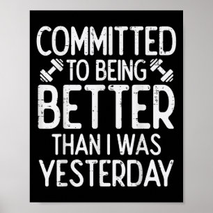 Workout Gewijd Aan Beter Worden Gym Motivatie W Poster