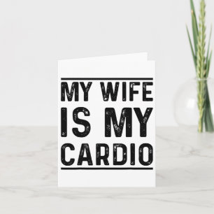Workout Gym Fitness Oefening Mijn vrouw is mijn ca Kaart