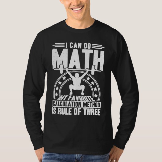 Workout Math Weightlifting Rule Of Three  Training T-shirt (Voorkant)