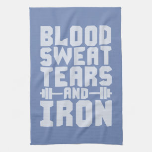 Workout Motivatie - Bloed, Zweet, Tranen, en Ijzer Theedoek