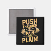 Workout Motivation Quote - Puhrough The Pain  Magneet (Voorkant / Achterkant)