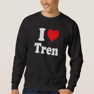 workout Quote I Love Tren Cool bodybuilder Trui