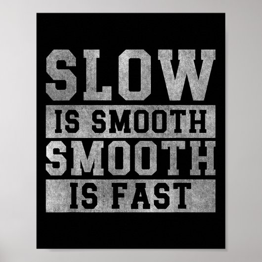 Workout Slow Is Smooth, Sitive Quote Motivational  Poster (Voorkant)
