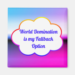 World Domination Magnet Magneet