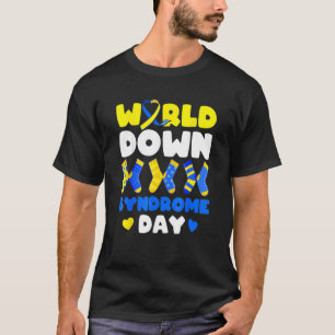 World Down Syndrome Day Awareness Sh T-shirt