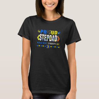 World Down Syndrome Day Stepdad Awareness March T-shirt