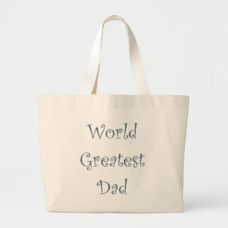 World Greatest Dad Grote Tote Bag