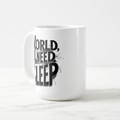 World, I Need Sleep Funny Typography Design Koffiemok (Voorkant links)