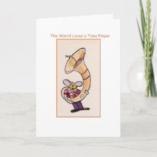 World Loves a Tuba Player Kaart