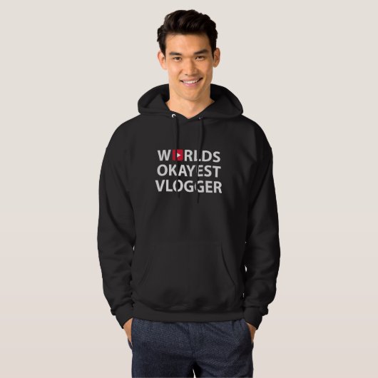 World Okayest Vlogger Hoodie (Voorkant volledig)