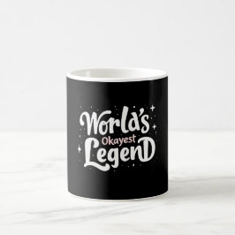 World’s Okayest Legend beroemd gemaakt door Funny  Koffiemok