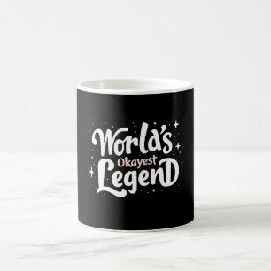 World’s Okayest Legend beroemd gemaakt door Funny  Koffiemok