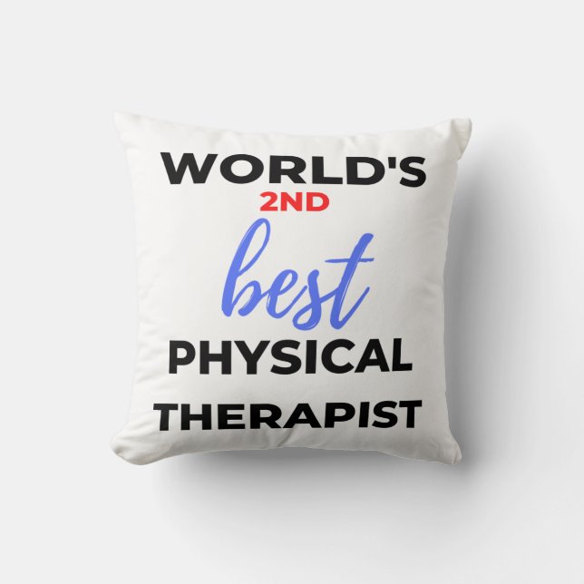 World's 2nd Best Physical Therapist 2 Kussen (Voorkant)
