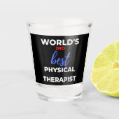 World's 2nd Best Physical Therapist Shot Glas (Voorkant)