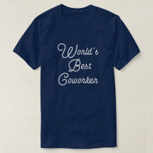 World's Best Coworker T-shirt