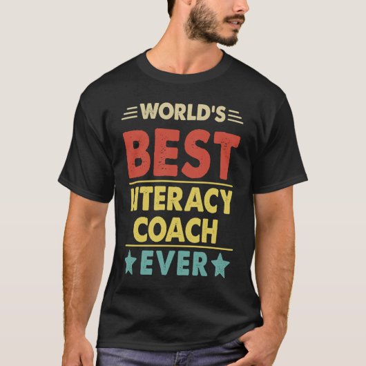 World's Best Literacy Coach Ever  1 T-shirt (Voorkant)