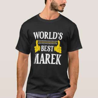 World's Best Marek Personal Name First Name Funny  T-shirt