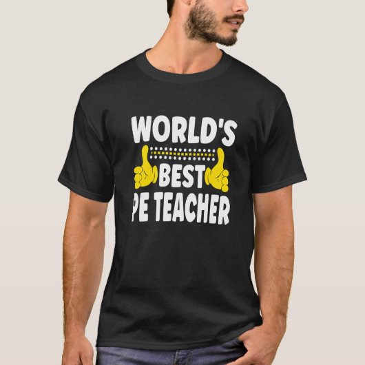 World's Best PE Teacher Job Title Profession PE Te T-shirt (Voorkant)