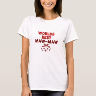 WORLDS BESTE MAW-MAW LADIES-SHIRT T-SHIRT