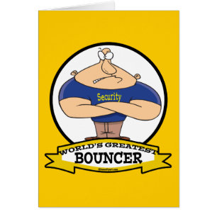 WORLDS GREATEST BOUNCER MANNEN CARTOON