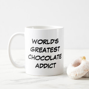 'World's Greatest Chocolate Addict'-Mok Koffiemok