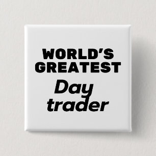 World's greatest Day Trader Vierkante Button 5,1 Cm