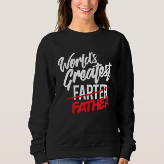 World's Greatest Farter I Mean Father Mens Gifts f Trui