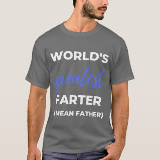 Worlds Greatest Farter Ik bedoel mijn vriend T-shirt