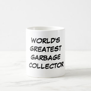 'World's Greatest Garbage Collector'-Mok Koffiemok