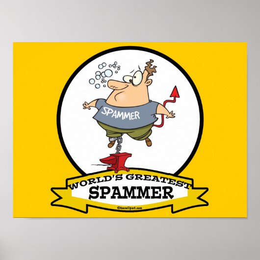 WORLDS GREATEST SPAMMER CARTOON POSTER (Voorkant)