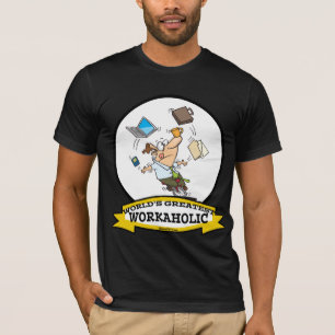 WORLDS GROATEST WORKAHOLIC MAN CARTOON T-SHIRT