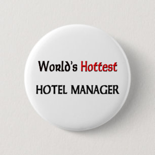 Worlds Hottest Hotel Manager Ronde Button 5,7 Cm
