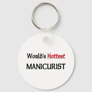 Worlds Hottest Manicurist Sleutelhanger