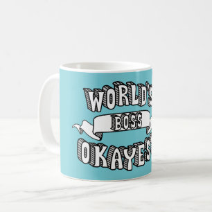 World's Okayest Boss Funny Text Mok