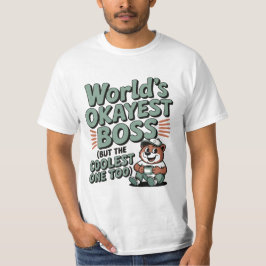World's Okayest Boss National Boss Day Design T-shirt