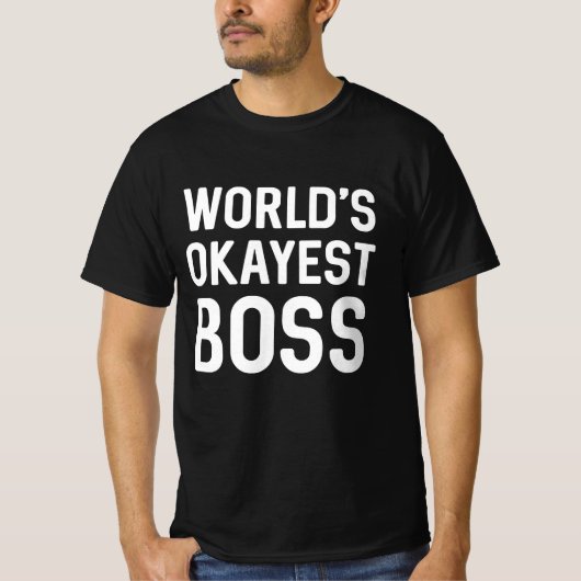 World's Okayest Boss T-shirt (Voorkant)