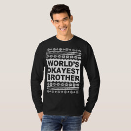 Worlds Okayest Brother Lelijke Kersttrui T-shirt