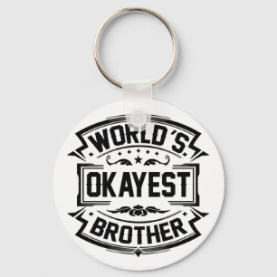 World's Okayest Brother Sleutelhanger