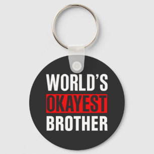 World's Okayest Brother Sleutelhanger