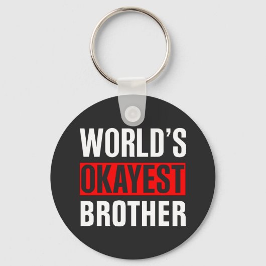 World's Okayest Brother Sleutelhanger (Voorkant)