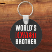 World's Okayest Brother Sleutelhanger (Voorkant)