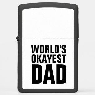 WORL'DS OKAYEST DAD ZIPPO LIGHTER