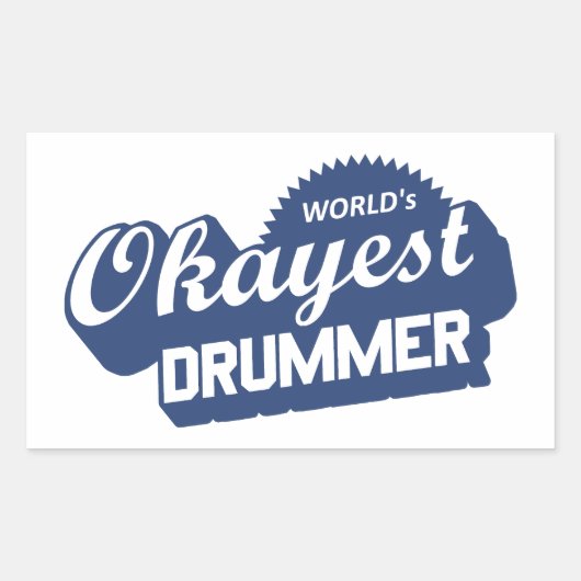 Worlds Okayest Drummer Rechthoekige Sticker (Voorkant)