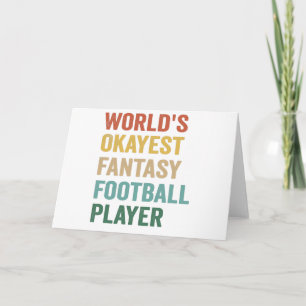 World's Okayest Fantasy Football Player Funny Gift Kaart