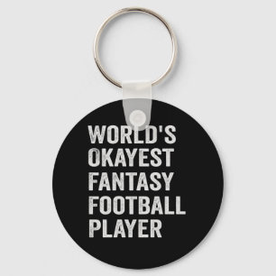 World's Okayest Fantasy Football Player Funny Gift Sleutelhanger