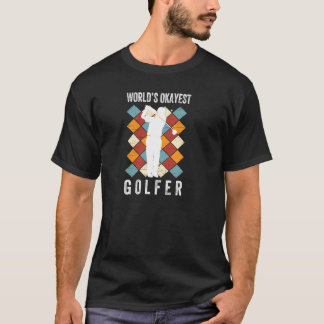World's Okayest Golfer Funny Golfing Quote voor Go T-shirt