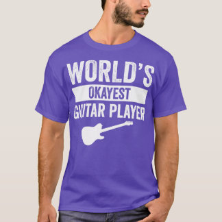 Worlds Okayest Guitar Player T-shirt