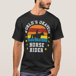 Worlds Okayest Horse Rider  Retro T-shirt